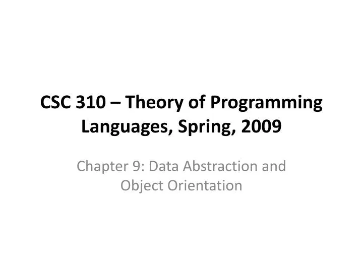 csc 310 theory of programming languages spring 2009