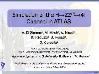 Simulation of the H ?ZZ (*) ?4l Channel in ATLAS