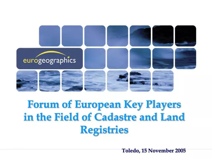 forum of european key players in the field of cadastre and land registries