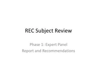 REC Subject Review