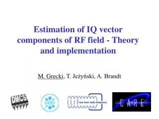 Estimation of IQ vector components of RF field - Theory and implementation