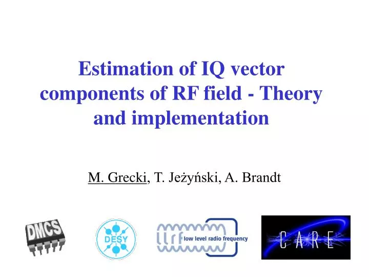 estimation of iq vector components of rf field theory and implementation