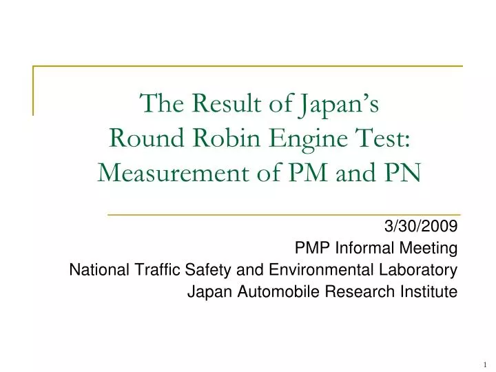 the result of japan s round robin engine test measurement of pm and pn