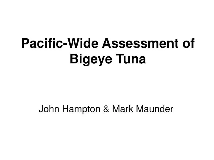 pacific wide assessment of bigeye tuna
