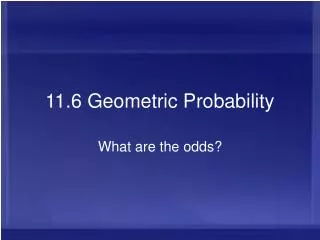 11.6 Geometric Probability