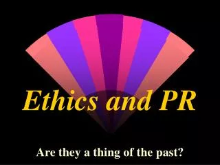 Ethics and PR