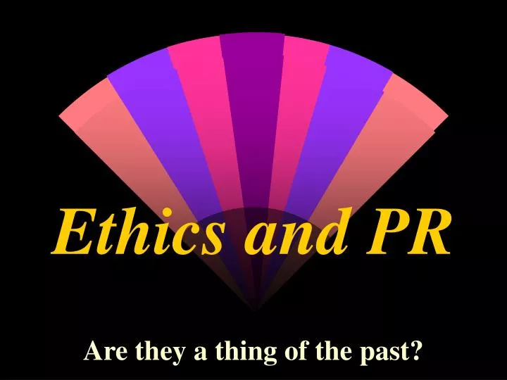 ethics and pr