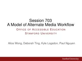 Session 703 A Model of Alternate Media Workflow