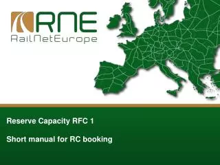 Reserve Capacity RFC 1 Short manual for RC booking