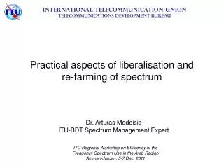 Practical aspects of liberalisation and re-farming of spectrum