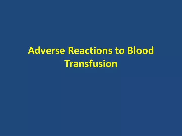 adverse reactions to blood transfusion