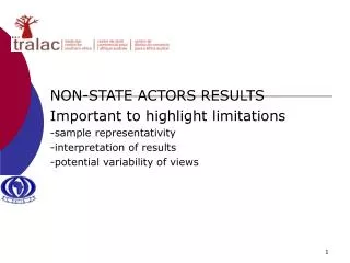 NON-STATE ACTORS RESULTS Important to highlight limitations -sample representativity