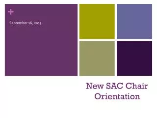 New SAC Chair Orientation