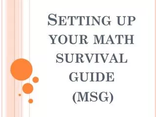 Setting up your math survival guide