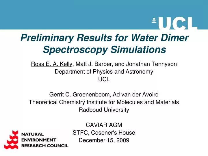 preliminary results for water dimer spectroscopy simulations