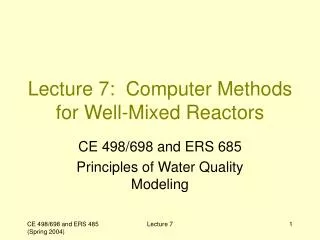 Lecture 7: Computer Methods for Well-Mixed Reactors
