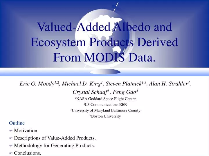 valued added albedo and ecosystem products derived from modis data