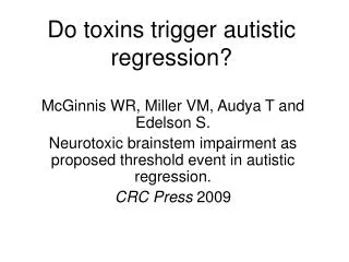Do toxins trigger autistic regression?
