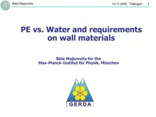 PE vs. Water and requirements on wall materials
