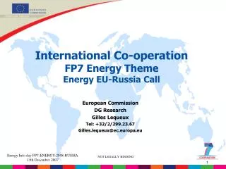 International Co-operation FP7 Energy Theme Energy EU-Russia Call