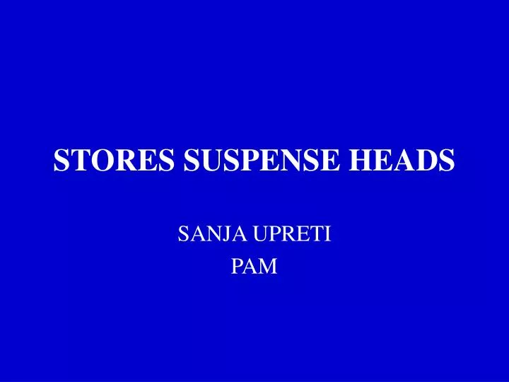 stores suspense heads