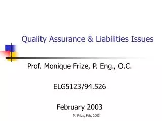 Quality Assurance &amp; Liabilities Issues