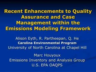 Alison Eyth, R. Partheepan, Q. He Carolina Environmental Program