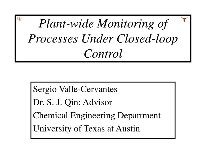 plant wide monitoring of processes under closed loop control