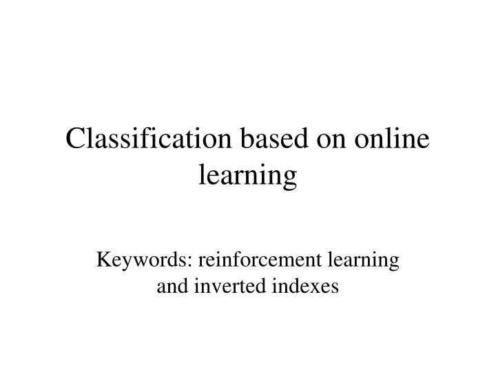 classification based on online learning