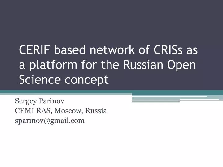 cerif based network of criss as a platform for the russian open science concept