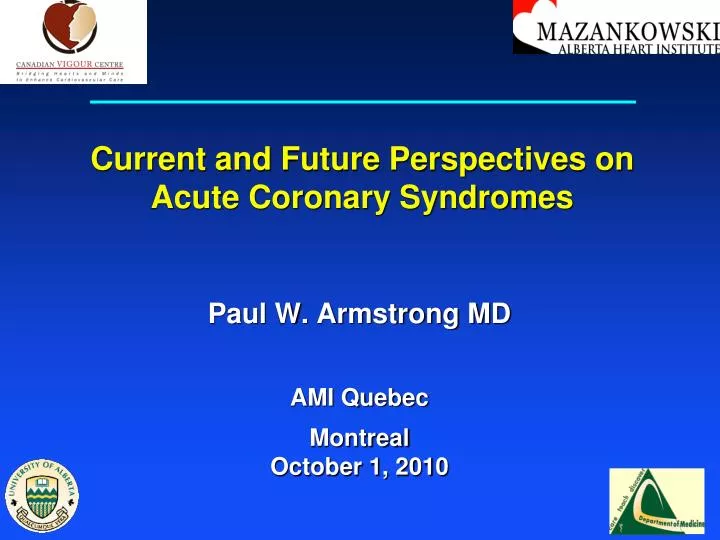 current and future perspectives on acute coronary syndromes
