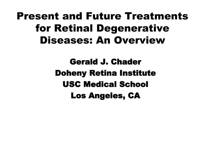 present and future treatments for retinal degenerative diseases an overview