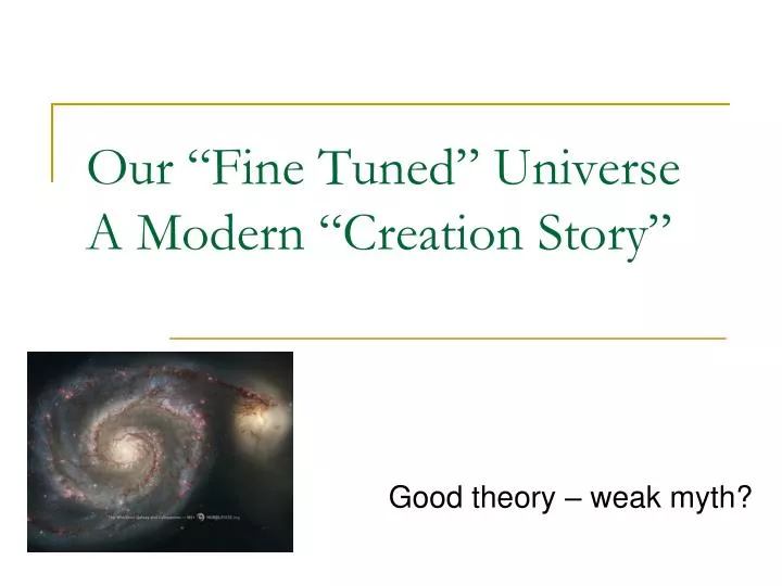 our fine tuned universe a modern creation story