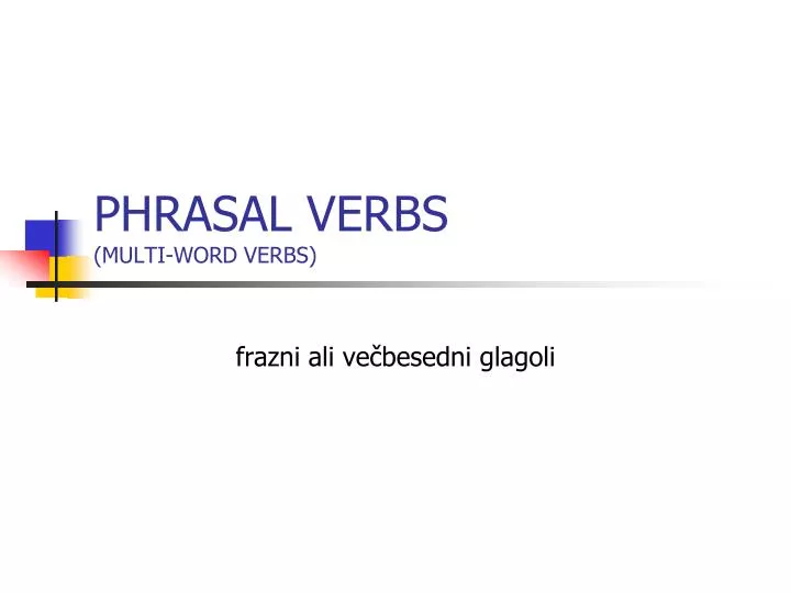 phrasal verbs multi word verbs
