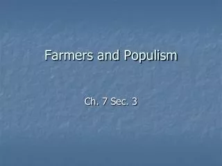 Farmers and Populism