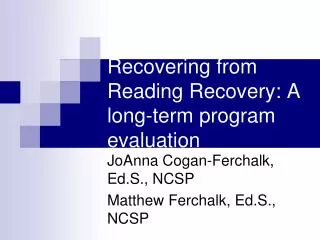 Recovering from Reading Recovery: A long-term program evaluation