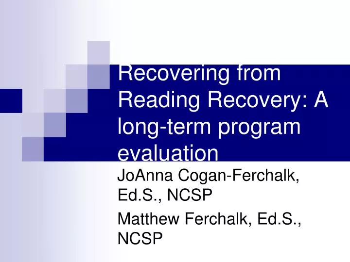 recovering from reading recovery a long term program evaluation