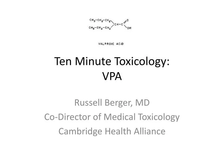 ten minute toxicology vpa