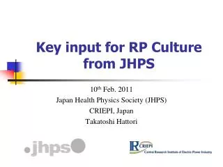 Key input for RP Culture from JHPS