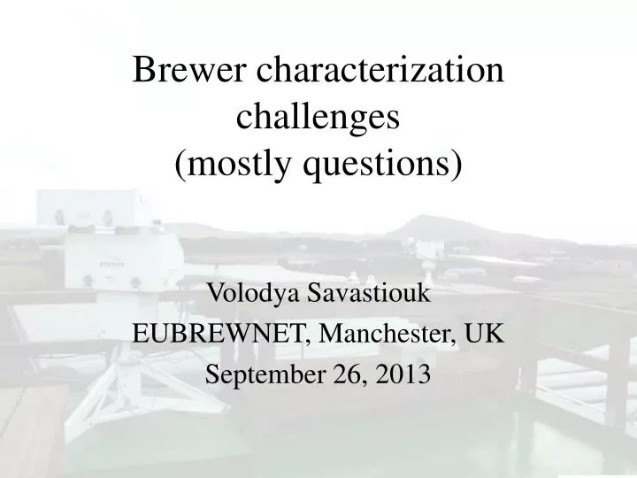 brewer characterization challenges mostly questions