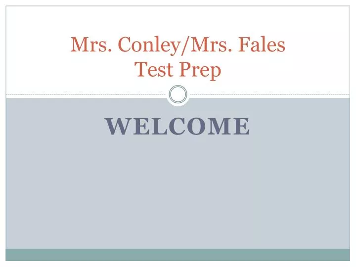 mrs conley mrs fales test prep