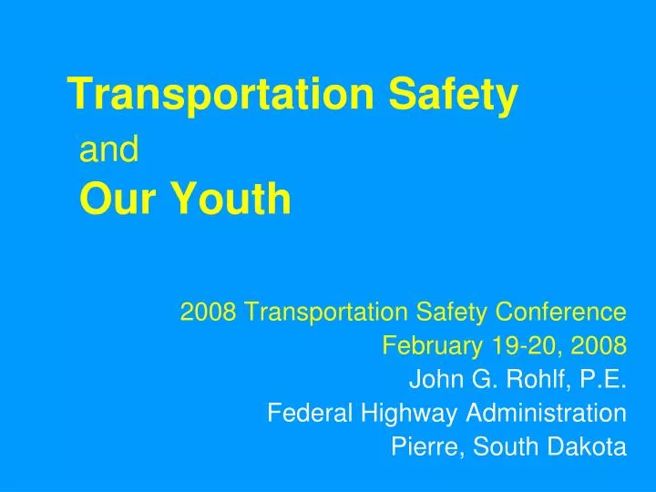 transportation safety and our youth