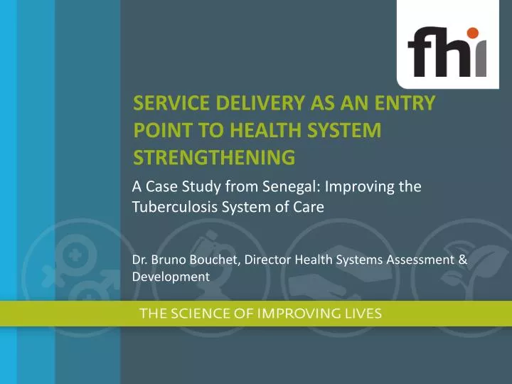service delivery as an entry point to health system strengthening