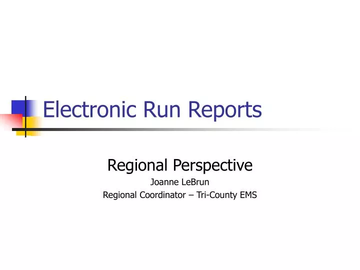 electronic run reports