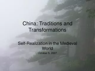 China: Traditions and Transformations