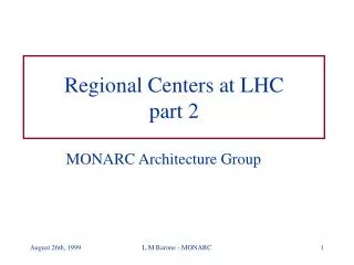 Regional Centers at LHC part 2
