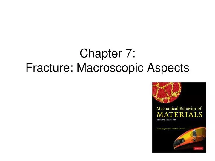chapter 7 fracture macroscopic aspects