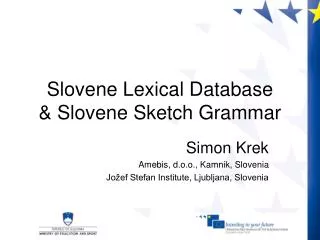 Slovene Lexical Database &amp; Slovene Sketch Grammar
