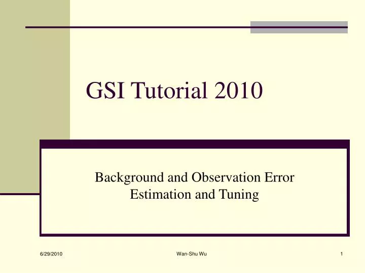 gsi tutorial 2010
