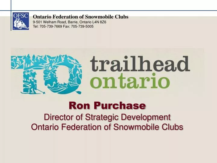 ron purchase director of strategic development ontario federation of snowmobile clubs
